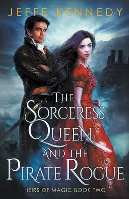 La regina stregona e il pirata ribelle - The Sorceress Queen and the Pirate Rogue