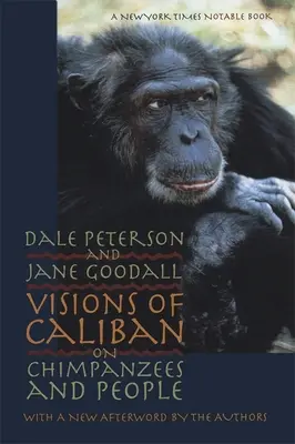 Visioni di Calibano: Scimpanzé e persone - Visions of Caliban: On Chimpanzees and People