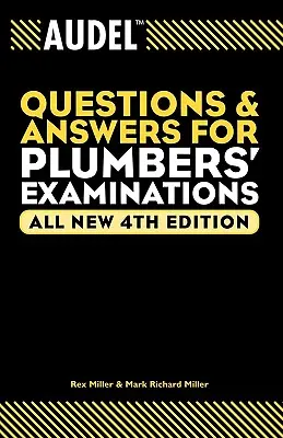 Domande e risposte Audel per gli esami di idraulica - Audel Questions and Answers for Plumbers' Examinations