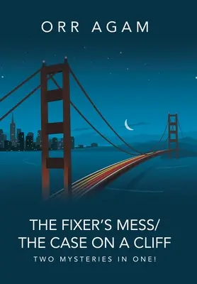 Il pasticcio del faccendiere/Il caso della scogliera: Due misteri in uno! - The Fixer's Mess/The Case On A Cliff: Two Mysteries in One!