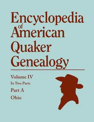 Enciclopedia della genealogia quacchera americana. Elenco di matrimoni, nascite, decessi, certificati, disconoscimenti, ecc. e molte informazioni collaterali di interesse. - Encyclopedia of American Quaker Genealogy. Listing Marriages, Births, Deaths, Certificates, Disownments, Etc., and Much Collateral Information of Inte