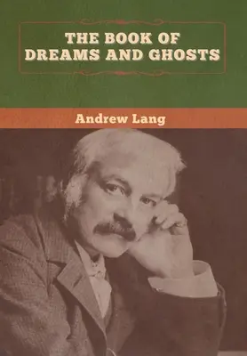 Il libro dei sogni e dei fantasmi - The Book of Dreams and Ghosts