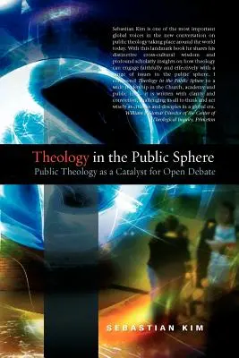 Teologia nella sfera pubblica: La teologia pubblica come catalizzatore del dibattito aperto - Theology in the Public Sphere: Public Theology as a Catalyst for Open Debate