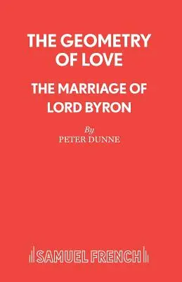 La geometria dell'amore - Il matrimonio di Lord Byron - The Geometry of Love - The Marriage of Lord Byron