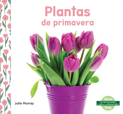 Piante di Primavera - Plantas de Primavera
