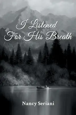 Ho ascoltato il suo respiro - I Listened For His Breath