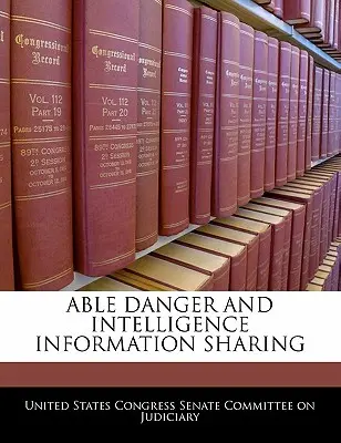 Able Danger e condivisione delle informazioni di intelligence - Able Danger and Intelligence Information Sharing