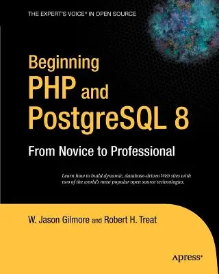 Iniziare PHP e PostgreSQL 8: dal principiante al professionista - Beginning PHP and PostgreSQL 8: From Novice to Professional