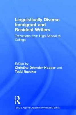 Scrittori immigrati e residenti linguisticamente diversi: Transizione dalla scuola superiore all'università - Linguistically Diverse Immigrant and Resident Writers: Transitions from High School to College
