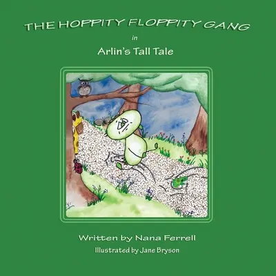 La banda di Hoppity Floppity nel racconto di Arlin - Hoppity Floppity Gang in Arlin's Tall Tale