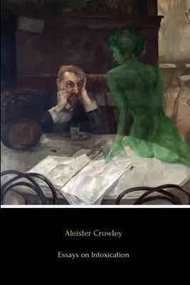 Saggi sull'intossicazione - Essays on Intoxication