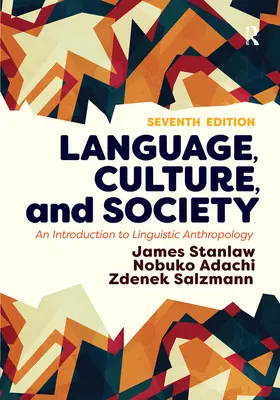 Lingua, cultura e società: Introduzione all'antropologia linguistica - Language, Culture, and Society: An Introduction to Linguistic Anthropology