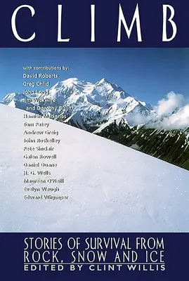 Arrampicare: Storie di sopravvivenza da roccia, neve e ghiaccio - Climb: Stories of Survival from Rock, Snow and Ice
