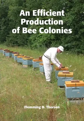 Una produzione efficiente di colonie di api - An Efficient Production of Bee Colonies