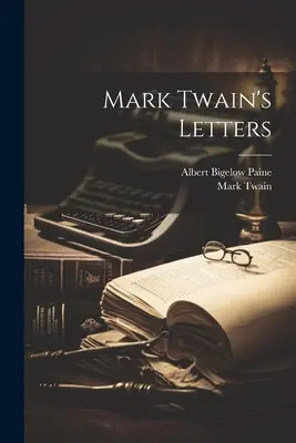 Lettere di Mark Twain - Mark Twain's Letters