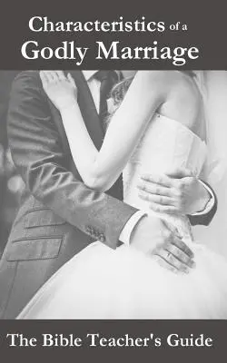 Caratteristiche di un matrimonio divino - Characteristics of a Godly Marriage