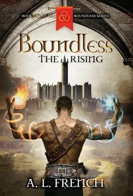 Senza confini: L'ascesa - Boundless: The Rising