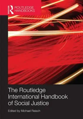 Il manuale internazionale Routledge sulla giustizia sociale - The Routledge International Handbook of Social Justice