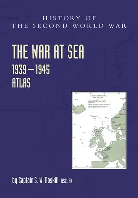 La guerra in mare 1939-45: Atlante - The War at Sea 1939-45: Atlas