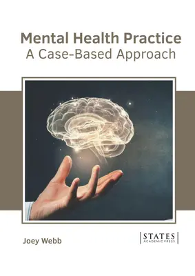 Pratica della salute mentale: Un approccio basato sui casi - Mental Health Practice: A Case-Based Approach