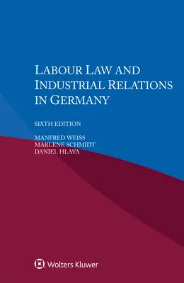 Diritto del lavoro e relazioni industriali in Germania - Labour Law and Industrial Relations in Germany