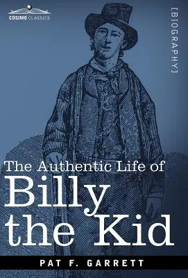 La vita autentica di Billy the Kid - The Authentic Life of Billy the Kid