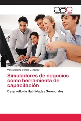 I simulatori di impresa come strumento di capacitazione - Simuladores de negocios como herramienta de capacitacin