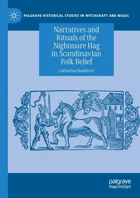 Narrazioni e rituali della megera dell'incubo nelle credenze popolari scandinave - Narratives and Rituals of the Nightmare Hag in Scandinavian Folk Belief