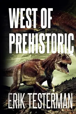A ovest della preistoria - West Of Prehistoric
