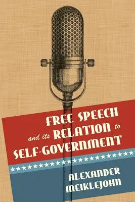 La libertà di parola e il suo rapporto con l'autogoverno - Free Speech and Its Relation to Self-Government