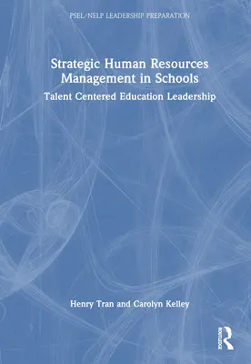Gestione strategica delle risorse umane nelle scuole: Leadership educativa incentrata sul talento - Strategic Human Resources Management in Schools: Talent-Centered Education Leadership