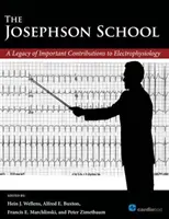 La scuola Josephson: Un'eredità di importanti contributi all'elettrofisiologia - The Josephson School: A Legacy of Important Contributions to Electrophysiology