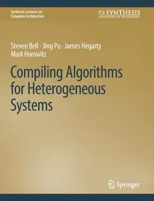 Compilazione di algoritmi per sistemi eterogenei - Compiling Algorithms for Heterogeneous Systems