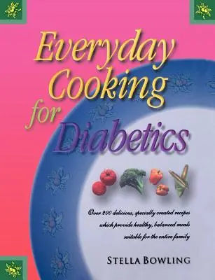 Cucina quotidiana per diabetici - Everyday Cooking for Diabetics