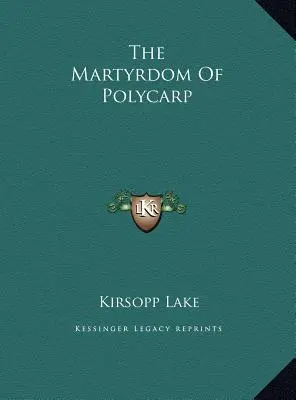 Il martirio di Policarpo - The Martyrdom Of Polycarp