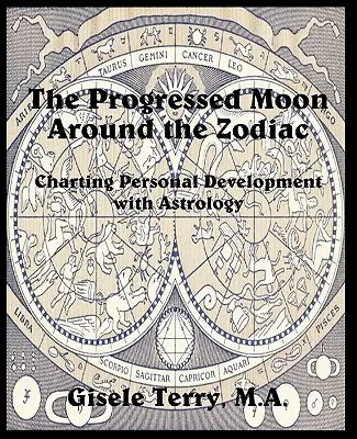 La Luna Progredita nello Zodiaco - The Progressed Moon Around the Zodiac