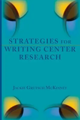 Strategie per la ricerca del centro di scrittura - Strategies for Writing Center Research