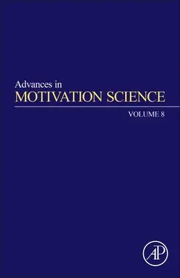 Progressi nella scienza della motivazione: Volume 8 - Advances in Motivation Science: Volume 8