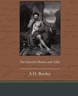 I Gracchi Marius e Silla - The Gracchi Marius and Sulla