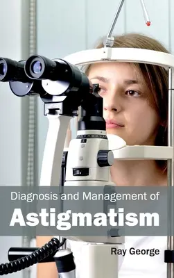 Diagnosi e gestione dell'astigmatismo - Diagnosis and Management of Astigmatism