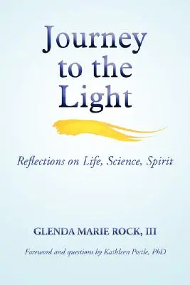 Viaggio verso la luce: Riflessioni su vita, scienza e spirito - Journey to the Light: Reflections on Life, Science, Spirit