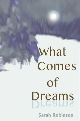 Cosa viene dai sogni - What Comes of Dreams