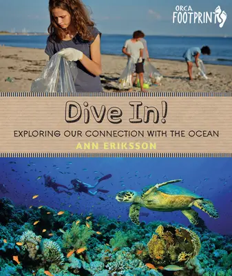 Immergetevi! Esplorare il nostro legame con l'oceano - Dive In!: Exploring Our Connection with the Ocean