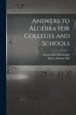 Risposte all'algebra per le università e le scuole - Answers to Algebra for Colleges and Schools