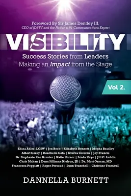 Visibilità 2: Storie di successo di leader d'élite che hanno avuto un impatto dal palcoscenico - Visibility 2: Success Stories from Elite Leaders Making an Impact from the Stage
