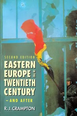L'Europa orientale nel ventesimo secolo - e dopo - Eastern Europe in the Twentieth Century - And After