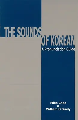 I suoni del coreano: Guida alla pronuncia - The Sounds of Korean: A Pronunciation Guide