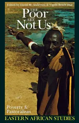 I poveri non sono noi: Povertà e pastorizia in Africa orientale - The Poor Are Not Us: Poverty and Pastoralism in Eastern Africa