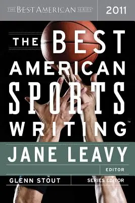 Il meglio della scrittura sportiva americana 2011 - The Best American Sports Writing 2011