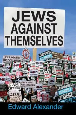 Ebrei contro se stessi - Jews Against Themselves